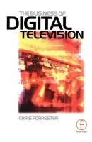 Business of Digital Television - Forrester, Chris