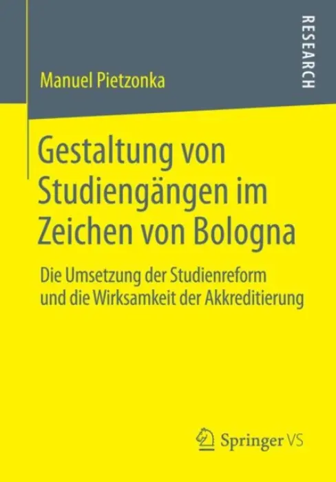Gestaltung von Studiengangen im Zeichen von Bologna - Pietzonka, Manuel