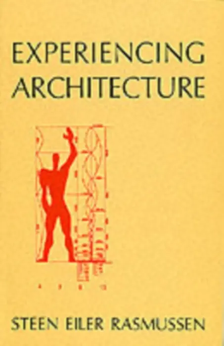Experiencing Architecture, second edition - Rasmussen Steen Eiler