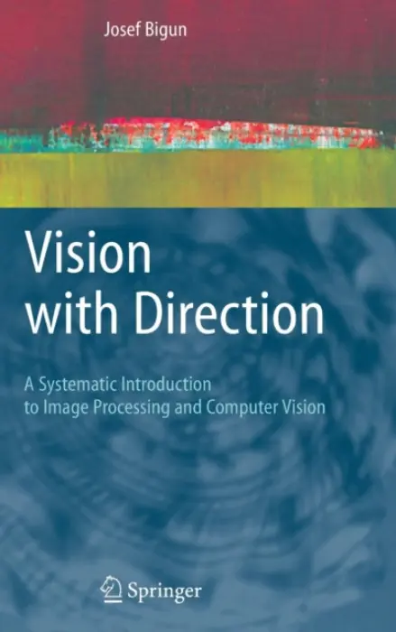 Vision with Direction - Bigun, Josef