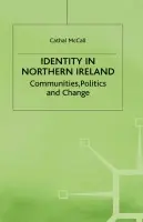 Identity in Northern Ireland - McCall, C.