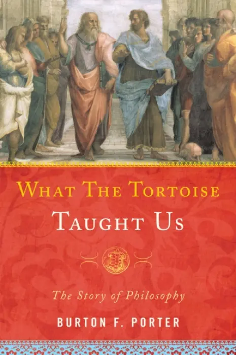 What the Tortoise Taught Us - Porter, Burton F.