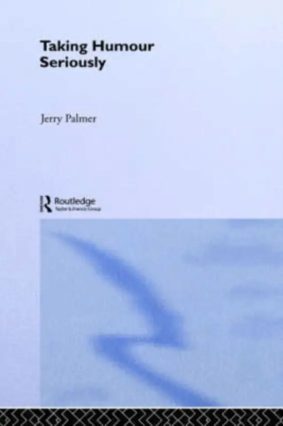 Taking Humour Seriously - Palmer, Jerry