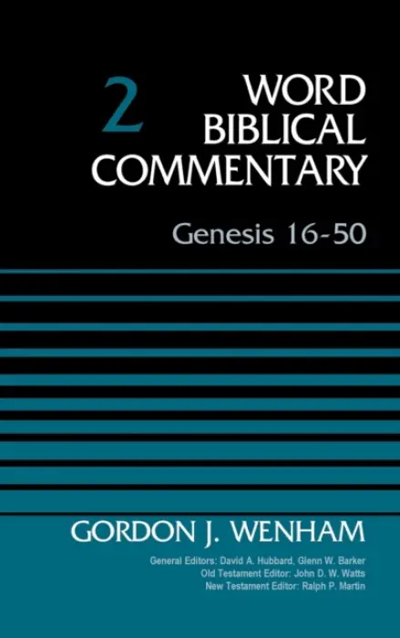 Genesis 16-50, Volume 2 - Wenham, Gordon John