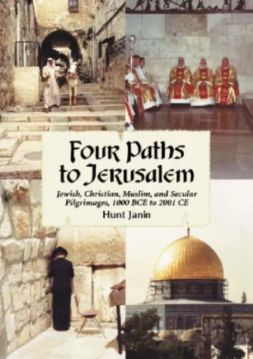 Four Paths to Jerusalem - Janin, Hunt