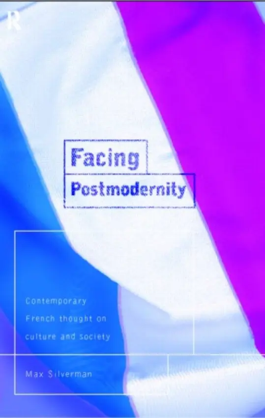 Facing Postmodernity - Silverman, Max