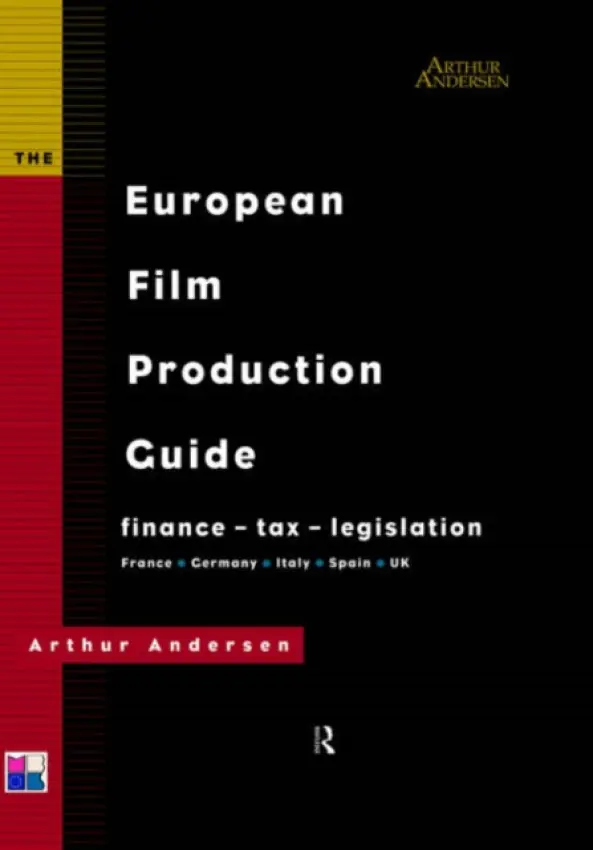 European Film Production Guide - Andersen, Arthur