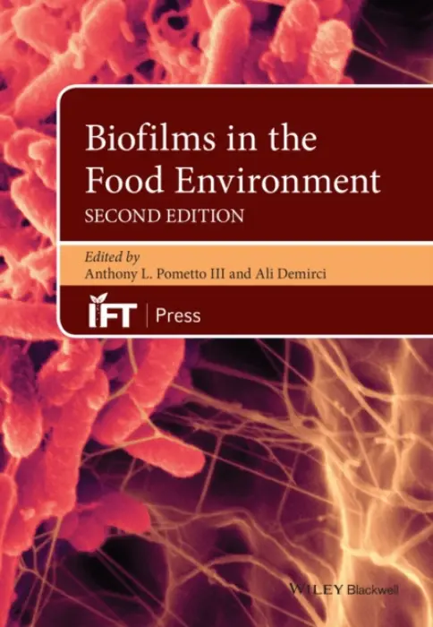 Biofilms in the Food Environment - Pometto III, Anthony L. a Demirci, Ali