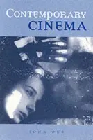 Contemporary Cinema - Orr, John (Formerly Professor Emeritus, University of Edinburgh)