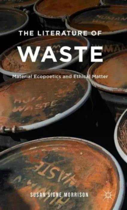 Literature of Waste - Morrison, S.