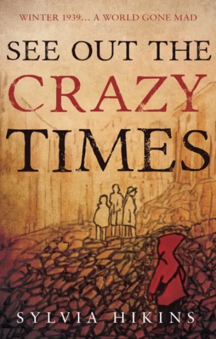 See Out The Crazy Times - Hikins, Sylvia