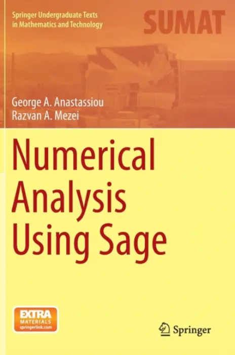 Numerical Analysis Using Sage - Anastassiou, George A. a Mezei, Razvan A.