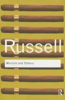 Mortals and Others - Russell, Bertrand