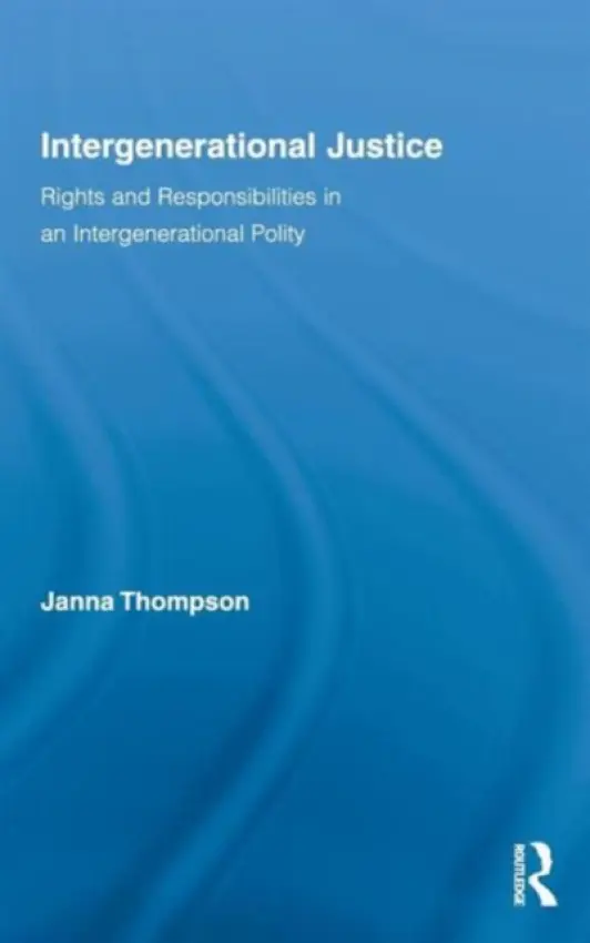 Intergenerational Justice - Thompson, Janna