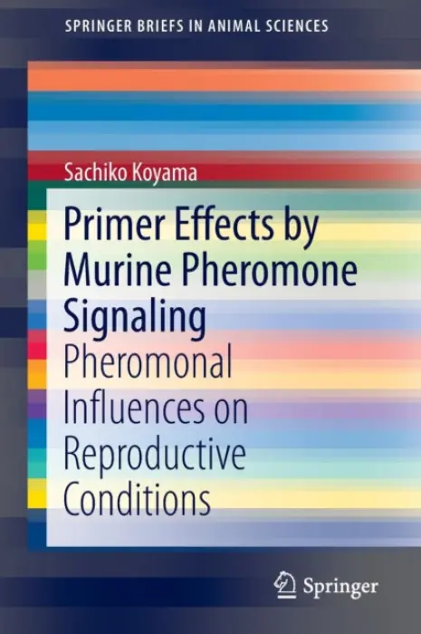 Primer Effects by Murine Pheromone Signaling - Koyama, Sachiko