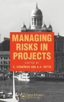 Managing Risks in Projects - Artto, K.A. a Kahkonen, K.