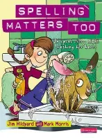 Spelling Matters Too Student Book - Morris, Mark