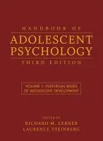 Handbook of Adolescent Psychology, Volume 1