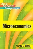 Microeconomics as a Second Language - Olney, Martha L. (University of California-Berkeley, CA)