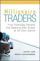 Millionaire Traders - Lien, Kathy a Schlossberg, Boris