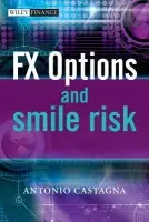 FX Options and Smile Risk - Castagna, Antonio