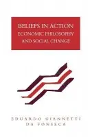 Beliefs in Action - Da Fonseca, Eduardo Giannetti