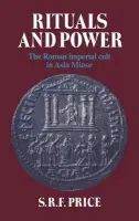 Rituals and Power - Price, S. R. F.