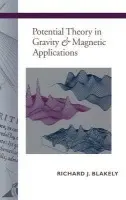 Potential Theory in Gravity and Magnetic Applications - Blakely, Richard J. (United States Geological Survey, California)