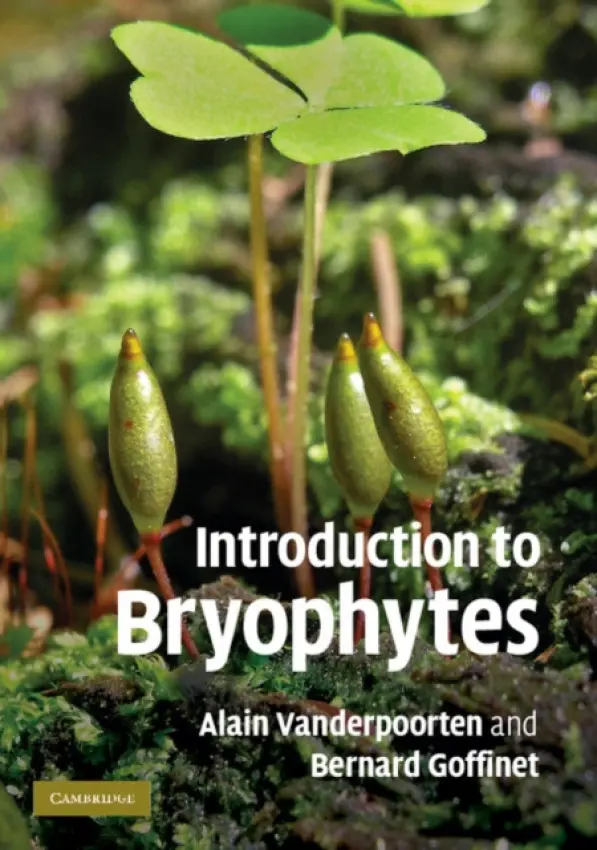 Introduction to Bryophytes - Vanderpoorten, Alain (Universite de Liege, Belgium) a Goffinet, Bernard (University of Connecticut)