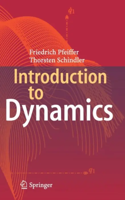 Introduction to Dynamics - Pfeiffer, Friedrich a Schindler, Thorsten