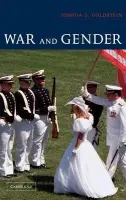 War and Gender - Goldstein, Joshua S. (American University, Washington DC)