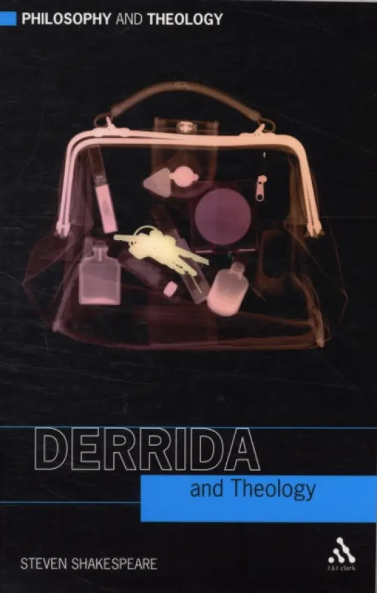 Derrida and Theology - Shakespeare, Rev'd Dr Steven