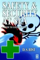 Safety and Security at Sea - Bist, D S