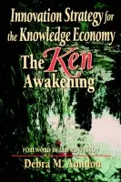 Innovation Strategy for the Knowledge Economy - Amidon, Debra M