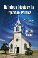 Religious Ideology in American Politics - Guetin, Nicole