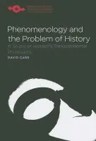 Phenomenology and the Problem of History - Carr, David