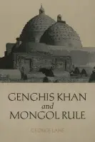 Genghis Khan and Mongol Rule - Lane, George