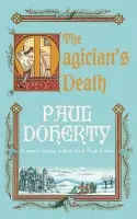 Magician's Death (Hugh Corbett Mysteries, Book 14) - Doherty, Paul