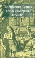 Eighteenth-Century British Verse Epistle - Overton, B.