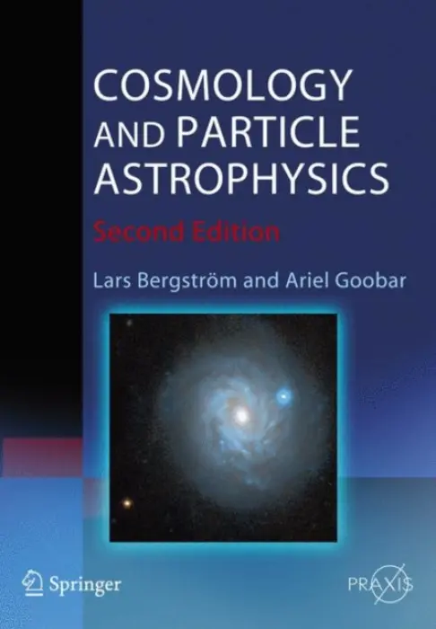 Cosmology and Particle Astrophysics - Bergstrom, Lars a Goobar, Ariel