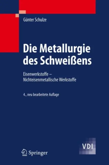 Die Metallurgie des SchweiĂźens - Schulze, Gunter