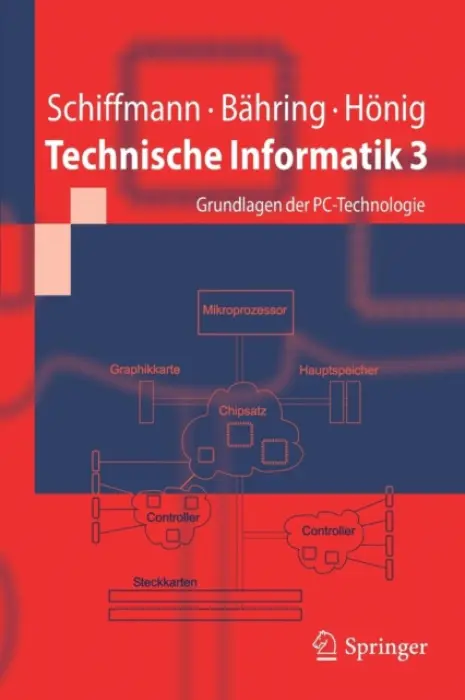 Technische Informatik 3 - Schiffmann, Wolfram a Bahring, Helmut a Honig, Udo