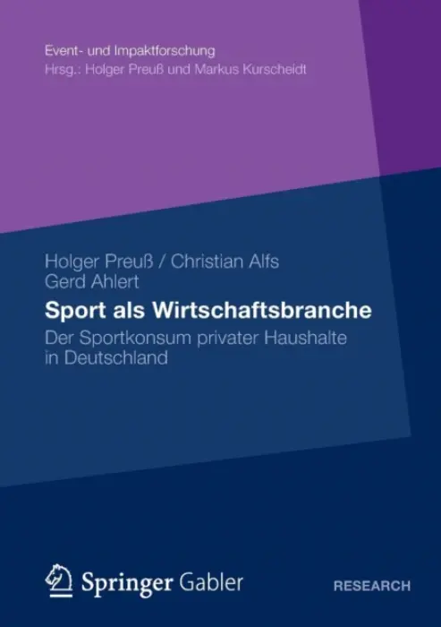 Sport als Wirtschaftsbranche - PreuĂź, Holger a Alfs, Christian a Ahlert, Gerd