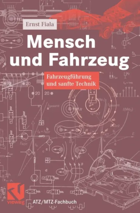 Mensch und Fahrzeug - Fiala, Ernst