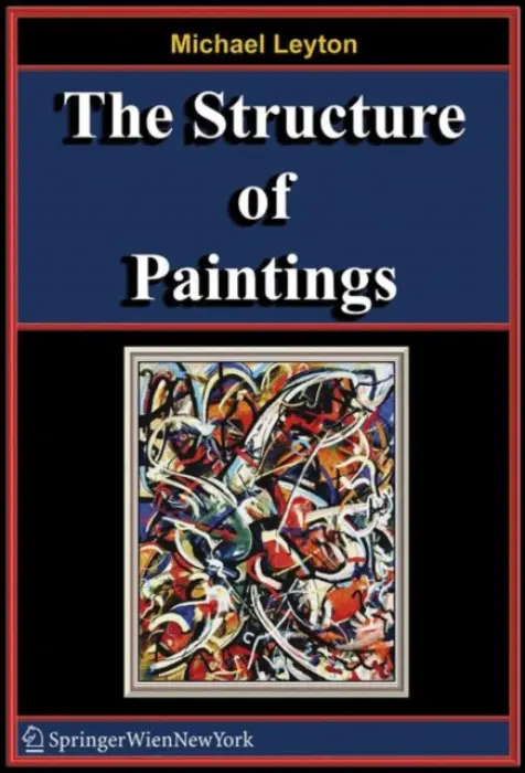 Structure of Paintings - Leyton, Michael