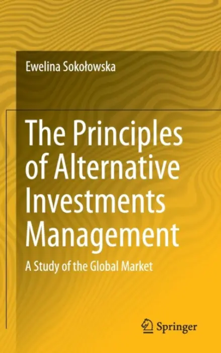 Principles of Alternative Investments Management - Sokolowska, Ewelina