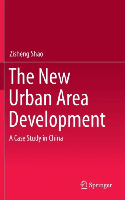 New Urban Area Development - Shao, Zisheng