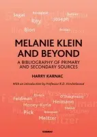 Melanie Klein and Beyond - Karnac, Harry
