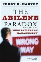 Abilene Paradox and Other Meditations on Management - Harvey, Jerry B.