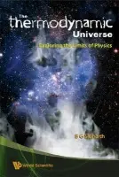 "Thermodynamic" Universe, The: Exploring The Limits Of Physics - Sidharth, B G (B M Birla Science Centre, Hyderabad, India)